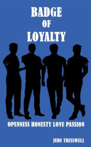 Title: Badge of Loyalty, Author: Jude Tresswell