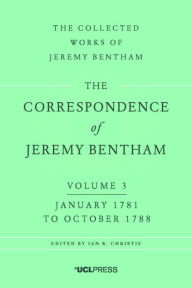 Title: The Correspondence of Jeremy Bentham, Volume 3: January 1781 to October 1788, Author: Jeremy Bentham