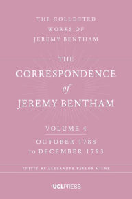 Title: Correspondence of Jeremy Bentham, Volume 4: October 1788 to December 1793, Author: Jeremy Bentham