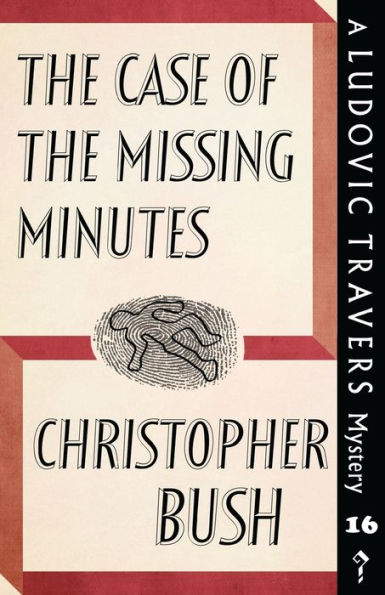 the Case of Missing Minutes: A Ludovic Travers Mystery