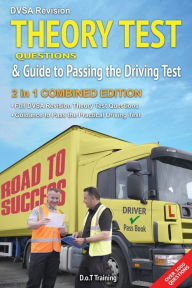 Title: DVSA revision theory test questions and guide to passing the driving test: 2 in 1 combined edition, Author: Malcolm Green