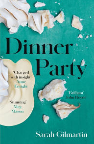 Title: Dinner Party, Author: Sarah Gilmartin