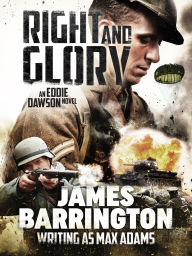 Title: Right and Glory, Author: James Barrington