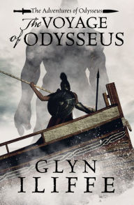 Title: The Voyage of Odysseus, Author: Glyn Iliffe