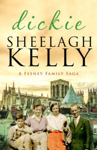 Title: Dickie, Author: Sheelagh Kelly