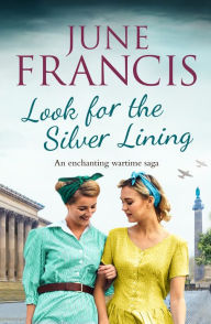 Title: Look for the Silver Lining, Author: June Francis