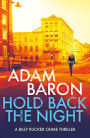 Hold Back the Night: A jaw-dropping crime thriller