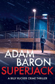 Title: SuperJack, Author: Adam Baron