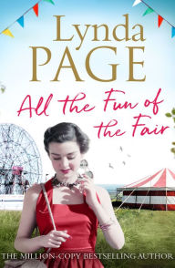 Title: All the Fun of the Fair: A gripping post-war saga of family, love and friendship, Author: Lynda Page