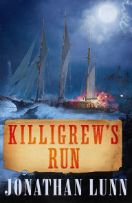 Title: Killigrew's Run, Author: Jonathan Lunn