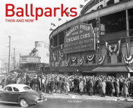 Title: Ballparks Then and Now (Then and Now), Author: Eric Enders