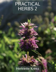 Title: Practical Herbs 2, Author: Henriette Kress