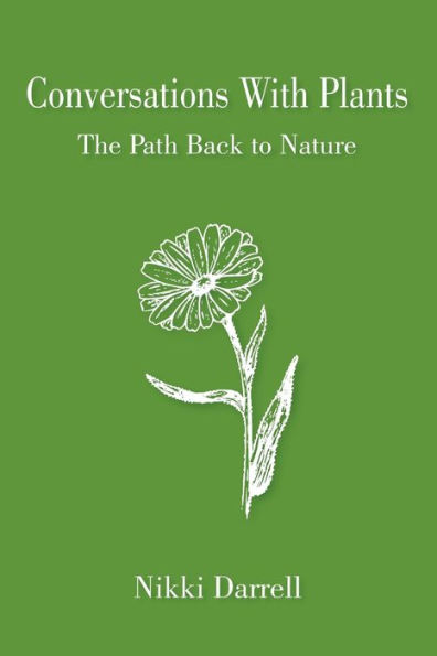 Conversations with Plants: The Path Back to Nature