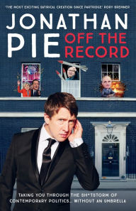 Title: Jonathan Pie: Off The Record, Author: Jonathan Pie