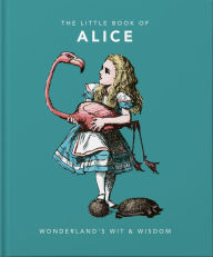 Free downloads books in pdf format Little Book of Alice in Wonderland: Wonderland's Wit & Wisdom in English