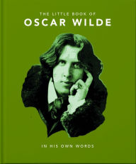 Title: Little Book of Oscar Wilde: Wit and Wisdom to Live By, Author: Orange Hippo!