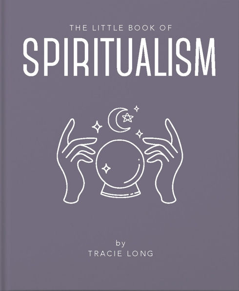 The Little Book of Spiritualism