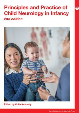 Principles and Practice of Child Neurology Infancy