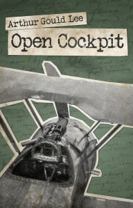 Title: Open Cockpit, Author: Arthur Gould Lee