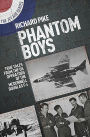 Phantom Boys: True Tales From UK Operators Of The McDonnell Douglas F-4