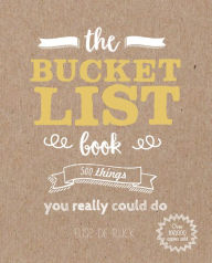 Download books in spanish free The Bucket List Book: 500 Things You Really Could Do