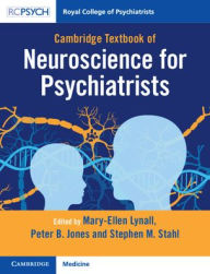 Title: Cambridge Textbook of Neuroscience for Psychiatrists, Author: Mary-Ellen Lynall