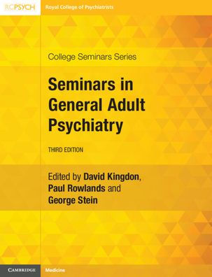 Seminars General Adult Psychiatry