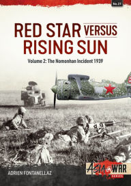 Online textbooks free download Red Star Versus Rising Sun: Volume 2: The Nomonhan Incident 1939 9781911628668 English version by  DJVU ePub