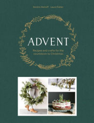 Google ebook download Advent: Recipes and crafts for the countdown to Christmas by  in English