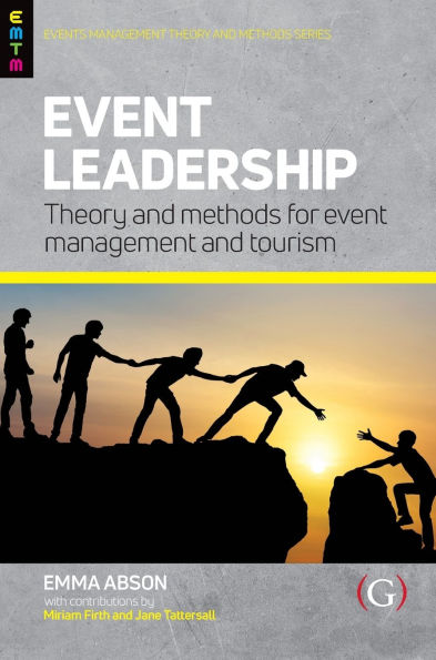 Event Leadership: Theory and Methods for Management Tourism