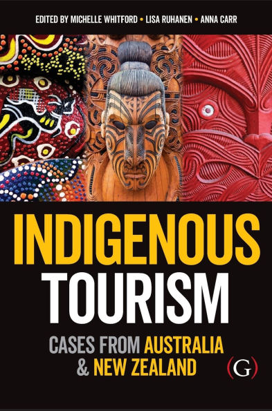 Indigenous Tourism: Cases from Australia and New Zealand