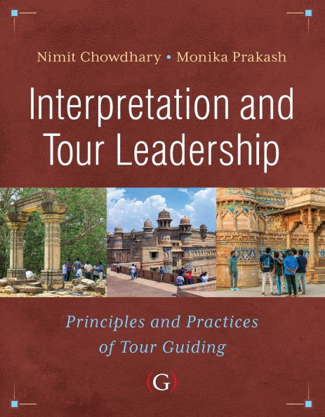 Interpretation and Tour Leadership: Principles and Practices of Tour Guiding