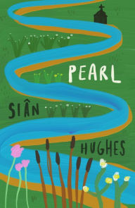 Ebooks free ebooks to download Pearl: (Booker Prize Longlist 2023) 9781911648529 (English Edition)  by Siân Hughes