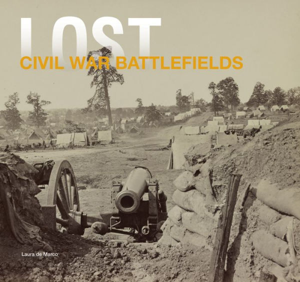 Lost Civil War: The Disappearing Legacy of Americas Greatest Conflict (Lost)