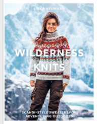 It books online free download Wilderness Knits: Scandi-Style Jumpers for Adventuring Outdoors English version 9781911663836 FB2 MOBI by 