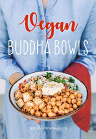 Title: Vegan Buddha Bowls, Author: Jessica Lerchenmüller