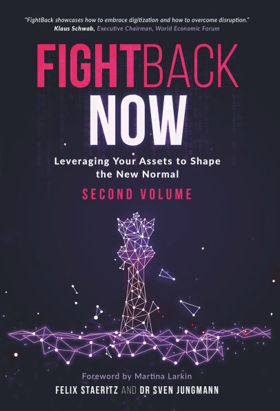 FightBack NOW: Leveraging your assets to shape the new normal