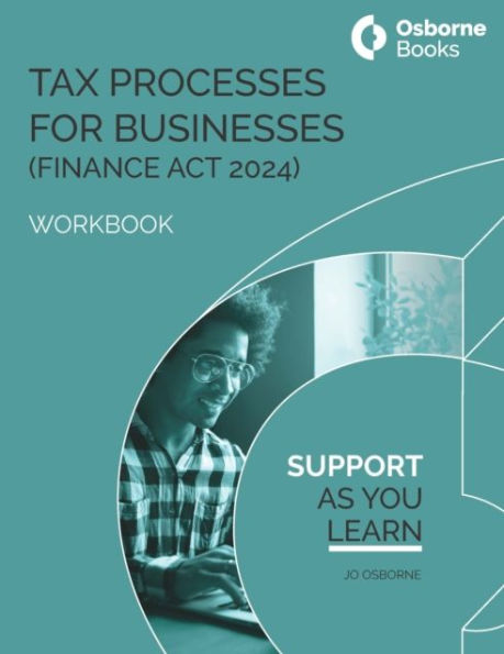 TAX PROCESSES FOR BUSINESS (FA24) WORKBOOK