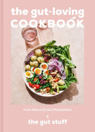 Download online books ipad The Gut-Loving Cookbook 9781911682141 FB2 PDB CHM by 