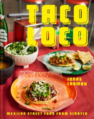 Title: Taco Loco: Mexican street food from scratch, Author: Jonas Cramby