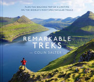 Title: Remarkable Treks, Author: Colin Salter