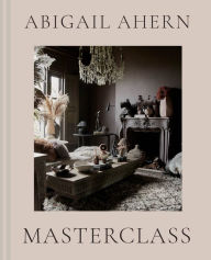 Title: Masterclass, Author: Abigail Ahern