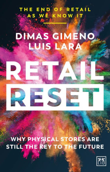 Retail Reset: Why physical stores are still the key to the future