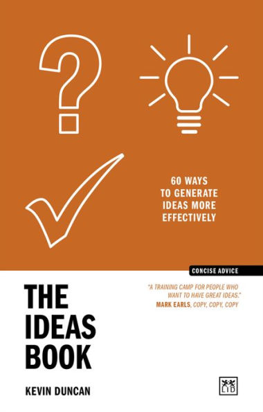 The ideas Book: 60 ways to generate more effectively