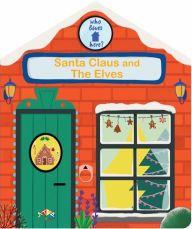 Title: Santa Claus and the Elves, Author: S&S Alliance