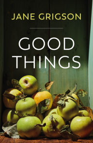 Title: Good Things, Author: Jane Grigson