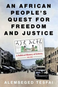 Ipod ebook download An African People's Quest for Freedom and Justice: A Political History of Eritrea, 1941-1962 CHM PDB 9781911723790