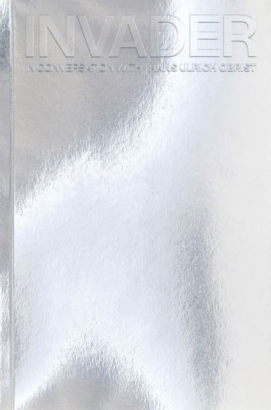 Invader: In Conversation with Hans Ulrich Obrist
