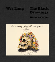 Free online audio books without downloading Wes Lang: The Black Drawings: Works on Paper by Wes Lang, Damien Hirst, George Vasey (English Edition) DJVU CHM 9781911736127