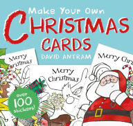 Title: Make Your Own Christmas Cards, Author: David Antram